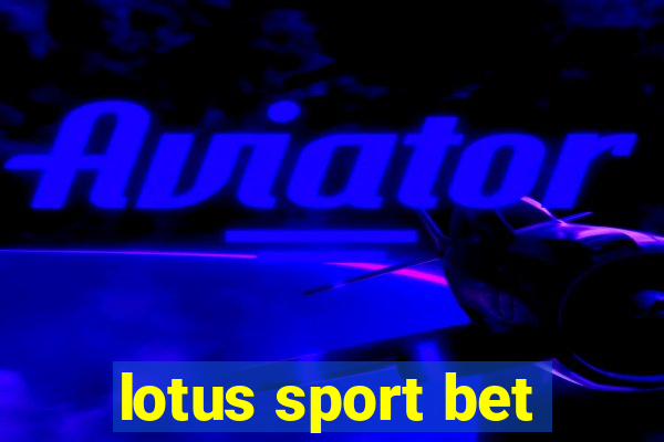 lotus sport bet