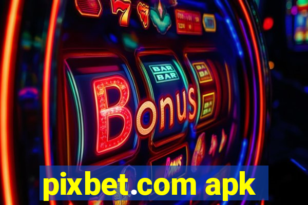 pixbet.com apk