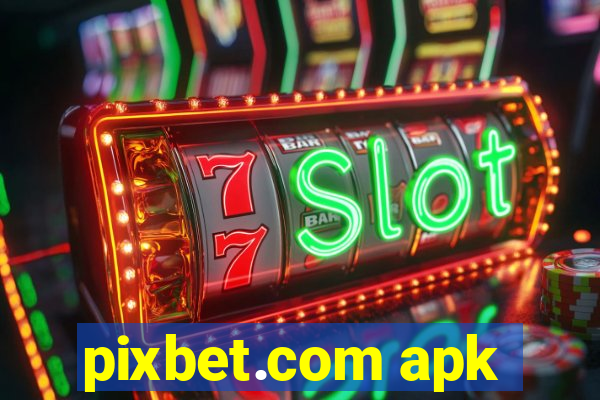 pixbet.com apk