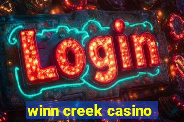 winn creek casino