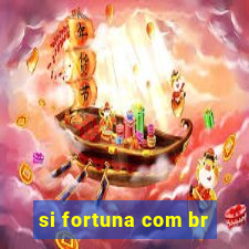 si fortuna com br