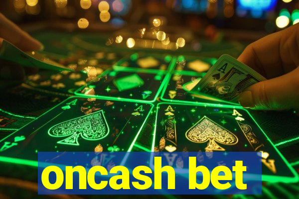 oncash bet