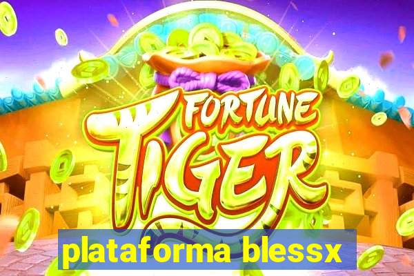 plataforma blessx