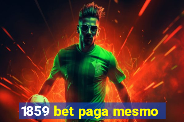 1859 bet paga mesmo