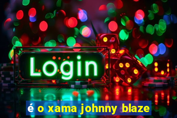 é o xama johnny blaze