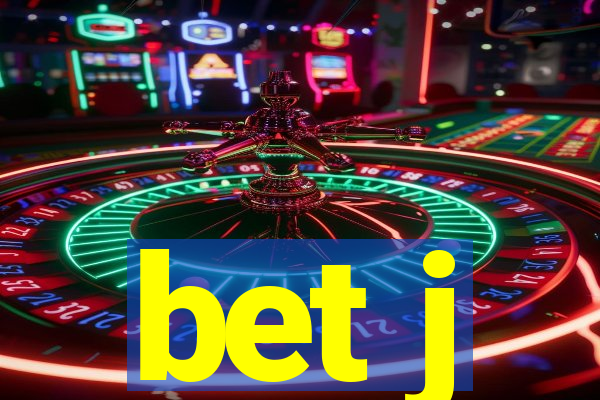 bet j