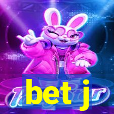 bet j