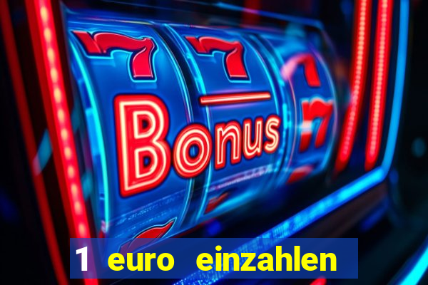 1 euro einzahlen casino bonus