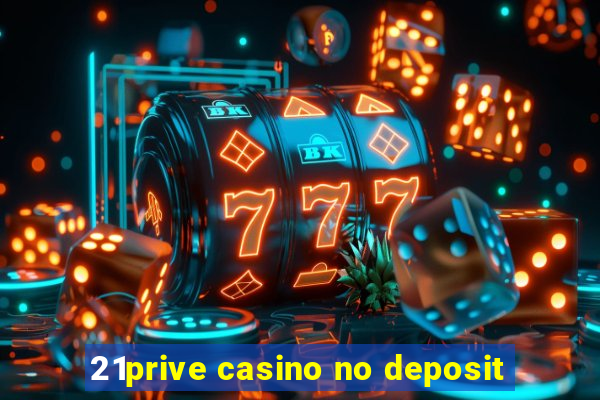 21prive casino no deposit