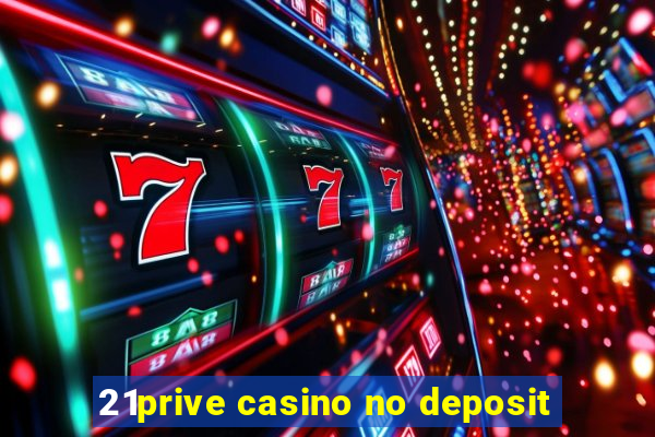 21prive casino no deposit