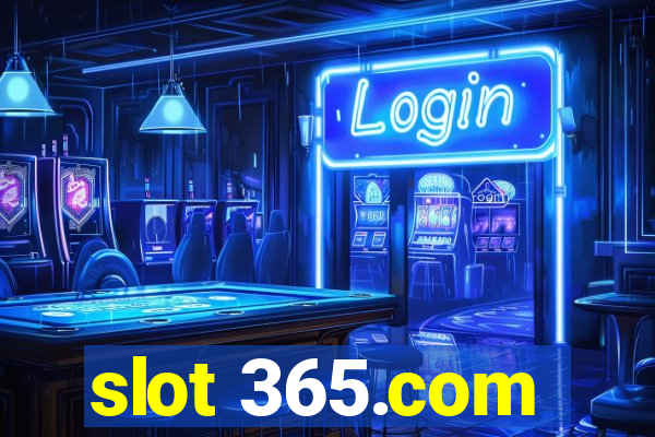 slot 365.com