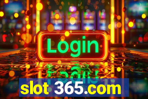 slot 365.com