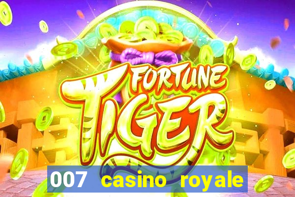 007 casino royale dublado online 720