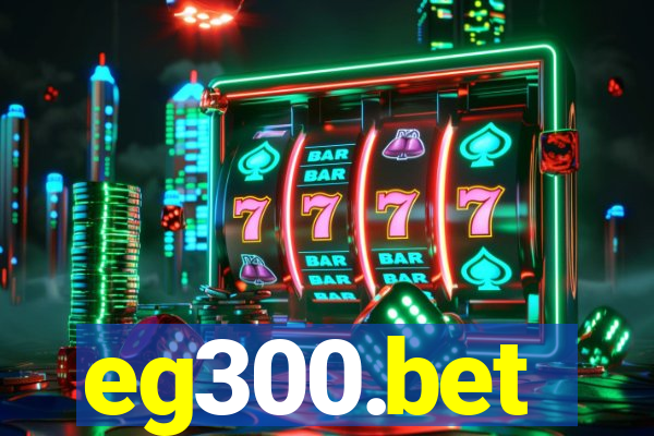 eg300.bet