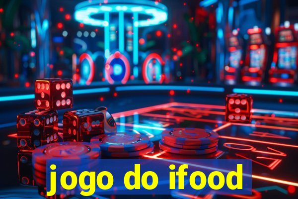 jogo do ifood