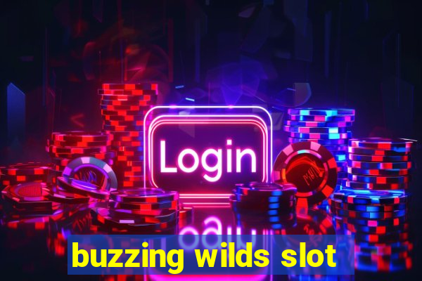 buzzing wilds slot