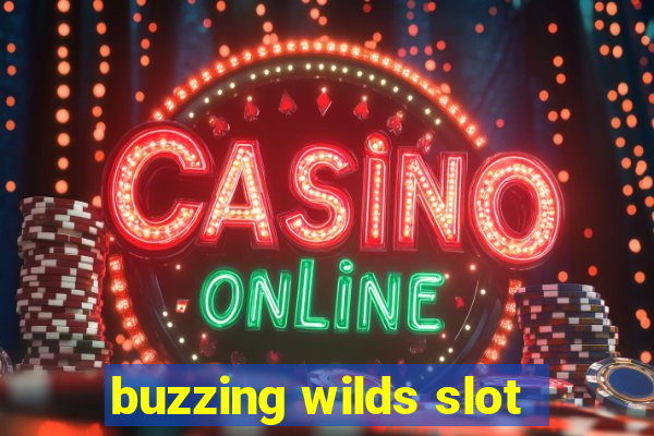 buzzing wilds slot