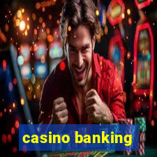 casino banking