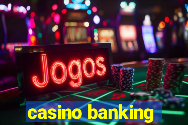 casino banking