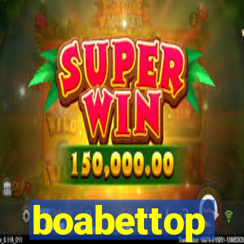 boabettop