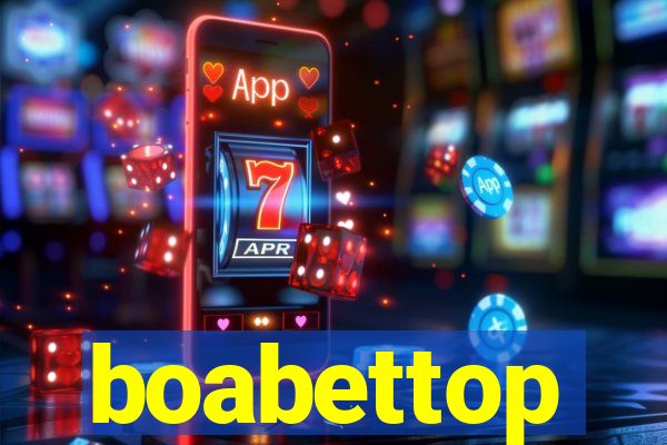 boabettop