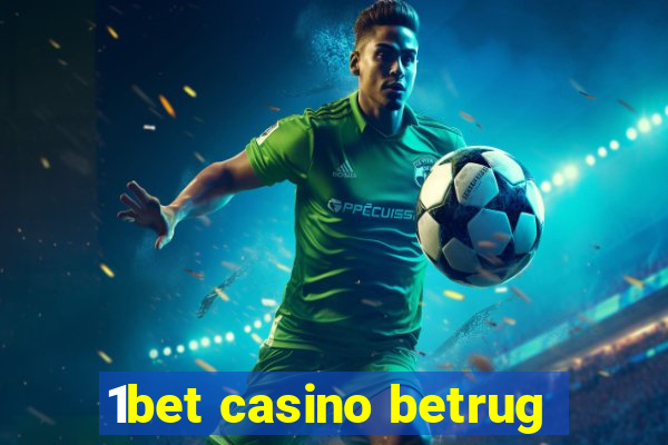 1bet casino betrug