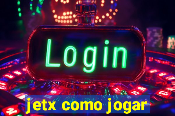 jetx como jogar