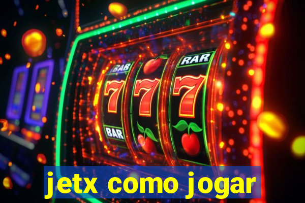 jetx como jogar