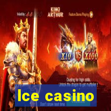 lce casino