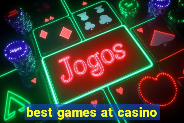 best games at casino