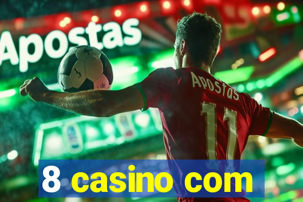 8 casino com