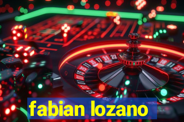 fabian lozano