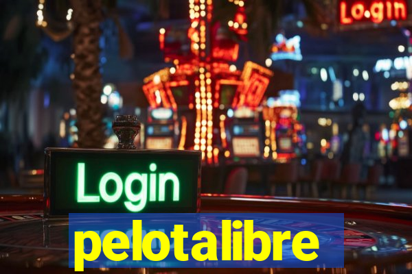 pelotalibre