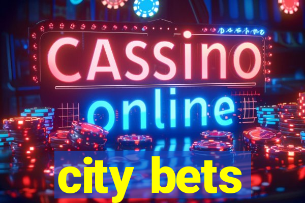 city bets