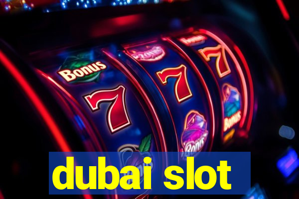 dubai slot