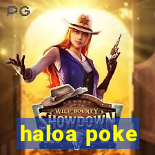 haloa poke