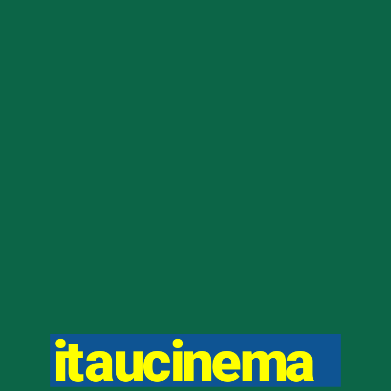 itaucinema