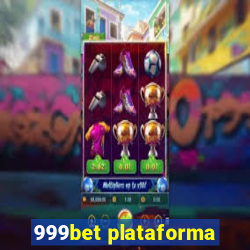 999bet plataforma