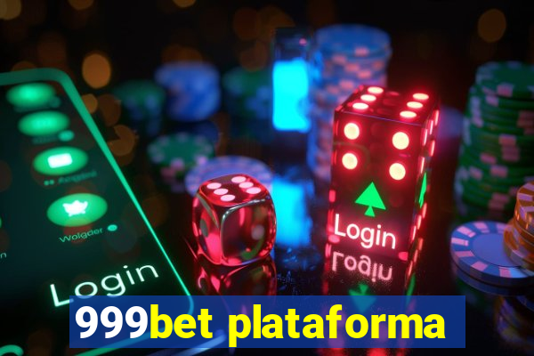 999bet plataforma