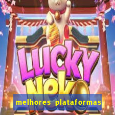 melhores plataformas fortune tiger