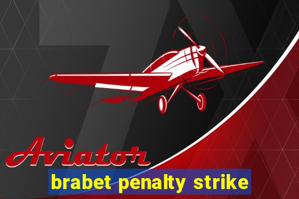 brabet penalty strike