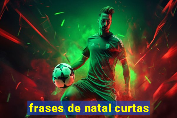 frases de natal curtas