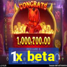 1x beta