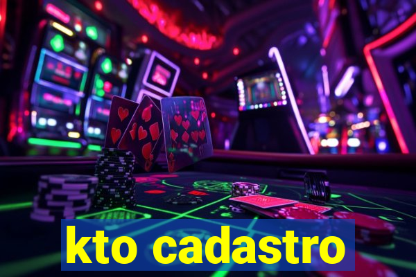 kto cadastro