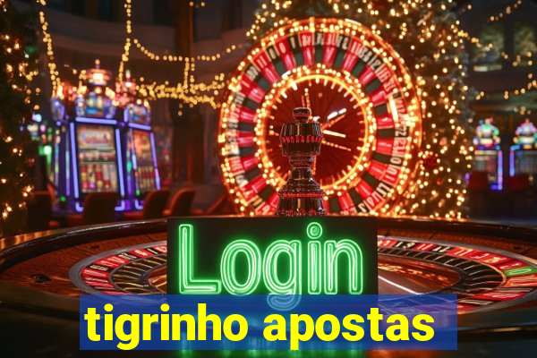 tigrinho apostas