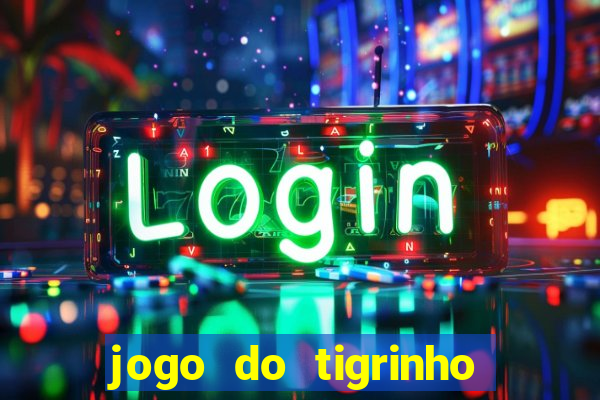 jogo do tigrinho ta pagando