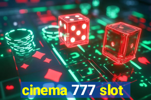 cinema 777 slot