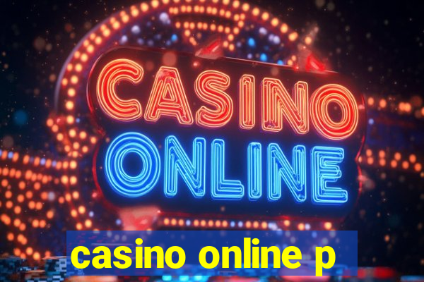 casino online p