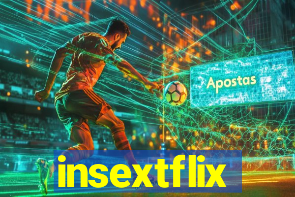 insextflix