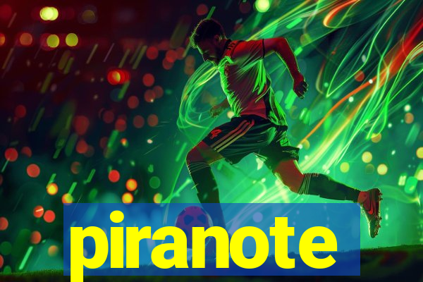 piranote